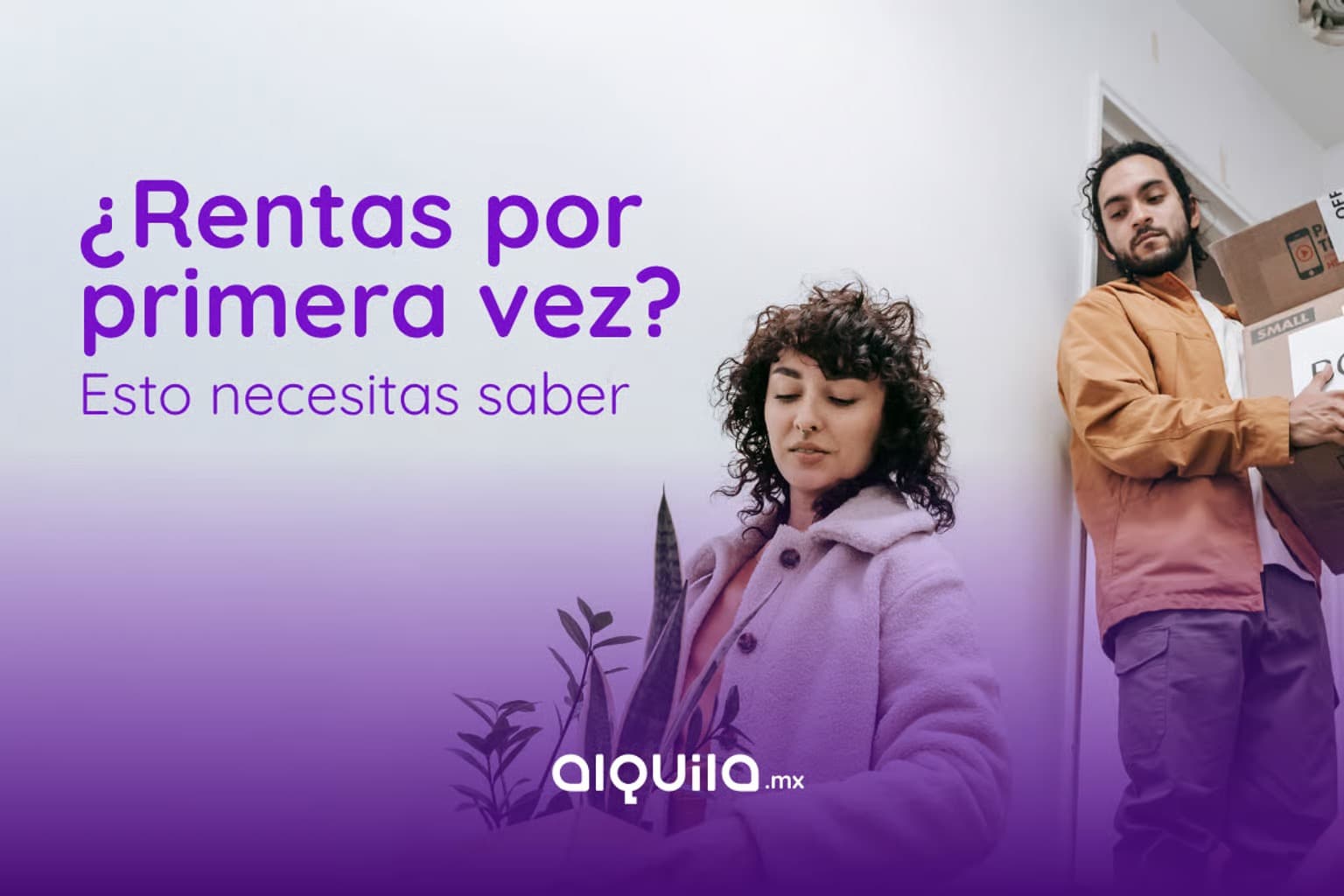 ¿Rentas por primera vez? Esto necesitas saber